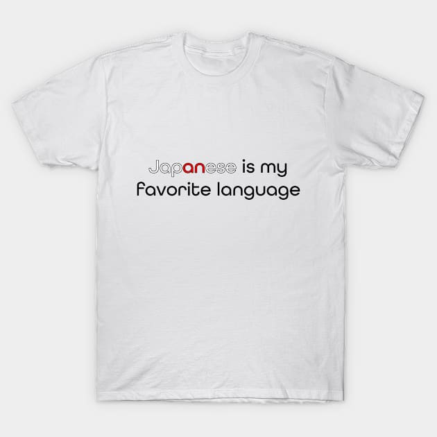 Japanese is my Favorite Language T-Shirt by Rola Languages